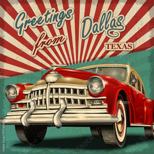 Vintage touristic greeting card with retro car.Dallas.Texas.