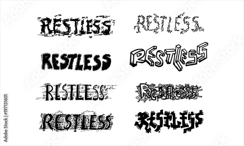 Restless Typography Hand Drawn Written in Different Styes