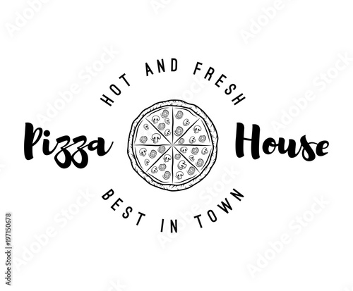 Pizza house concept with pizza icon. Hot and fresh and best in town lettering. .