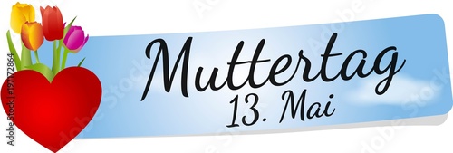 Muttertag 13. Mai