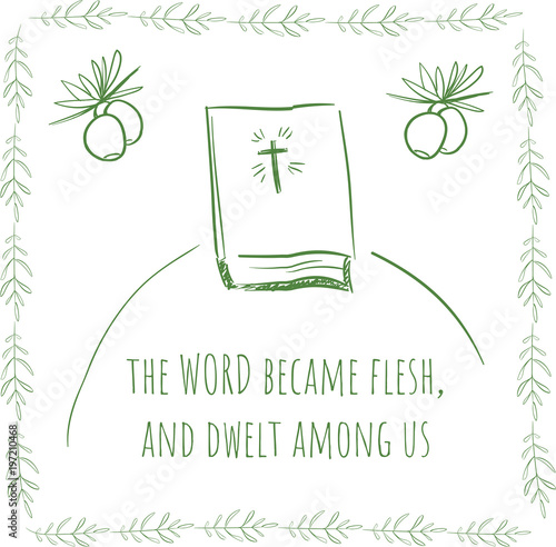 Bible on hill, olive and text Word became flesh