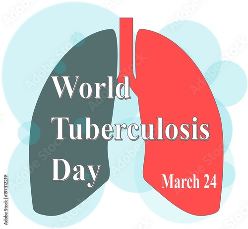 World Tuberculosis Day Vector Illustration. Suitable for greeting card, poster and banner.