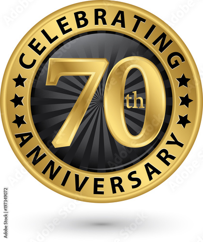 Celebrating 70th years anniversary gold label, vector illustration