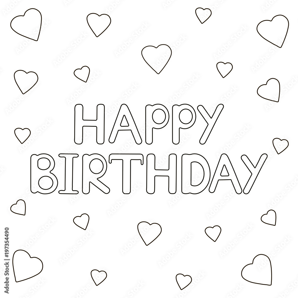 Happy Birthday card with hearts. Coloring page.