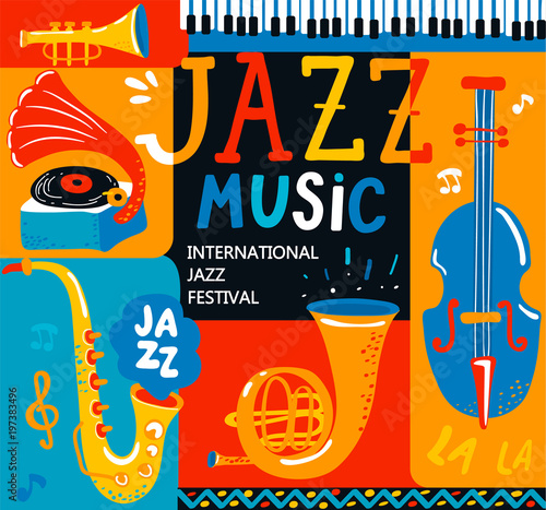 Poster for the jazz musical festival with classic music instruments - cello, cornet, tuba, clarinet, saxophone and gramophone. Handdrawn lettering. Vector illustration for music events, jazz concerts.