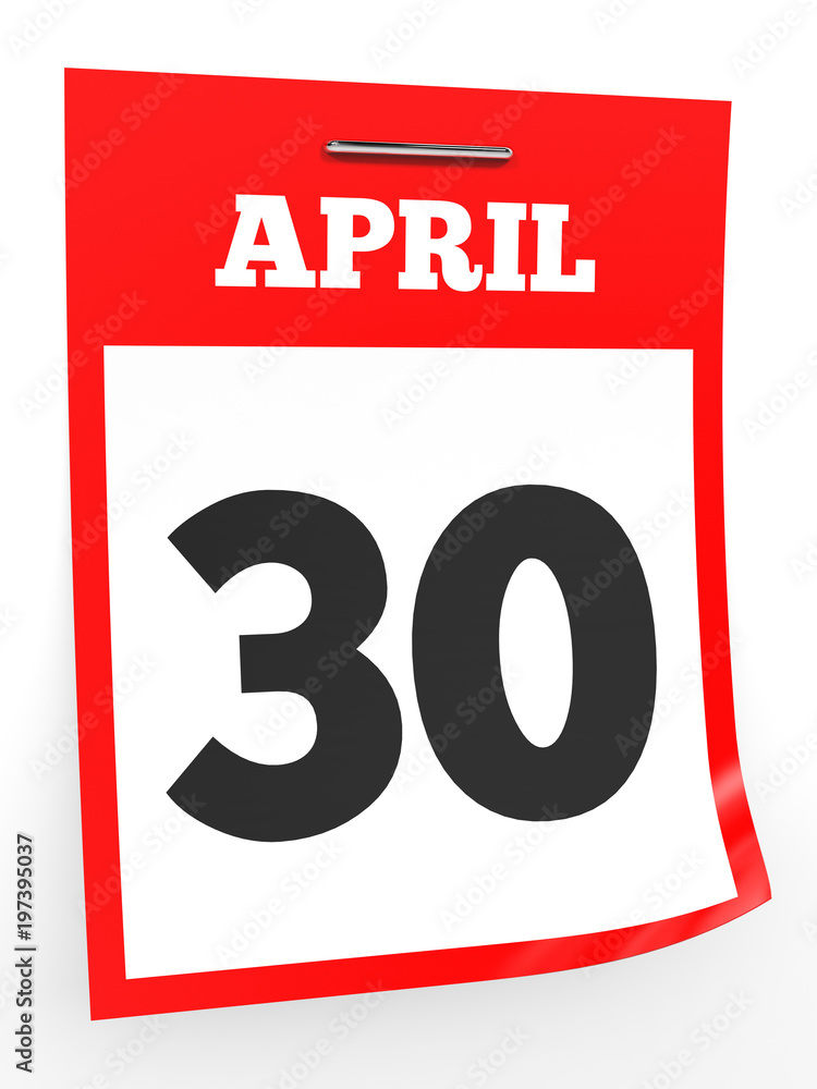 April 30. Calendar on white background. April 30. Calendar on white background.