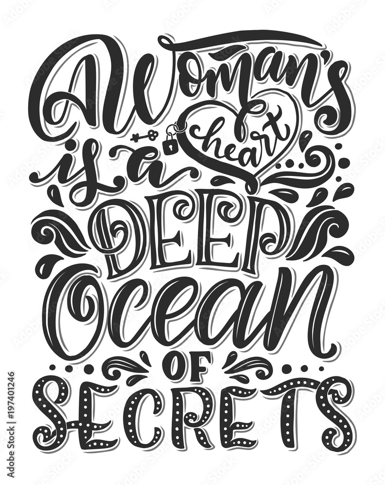 Hand drawn romantic typography poster. Lovely Quote about Women. Calligraphy lettering illustration for the save day or gift.