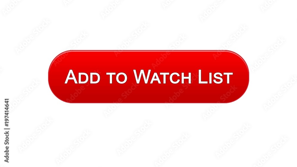 Add to watch list web interface button red color design, favorite films online Add to watch list web interface button red color design, favorite films online