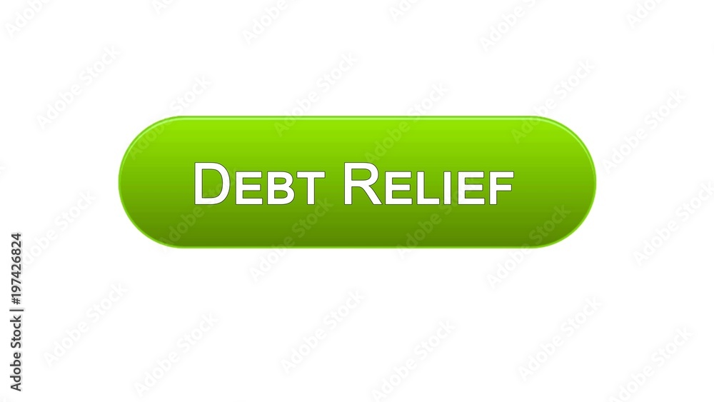 Debt relief web interface button green color, credit counseling, business Debt relief web interface button green color, credit counseling, business