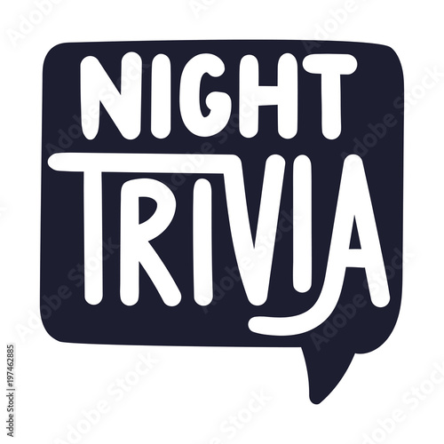 Trivia night. Vector speech bubble icon illustration on white background.