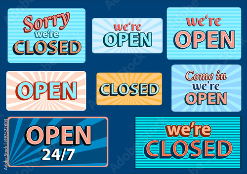 Set of banners with text, Sorry we are closed, Come in we are open , Open 24 in cool retro style. Typography vintage design . Vector illustration design. © Igor
