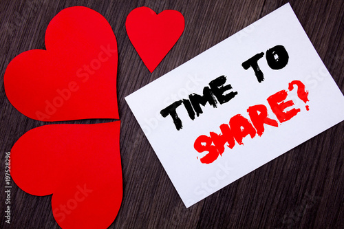 Writing text showing  Time To Share Question. Concept meaning Your Story Sharing Feedback Suggestion Information  written on notobook paper note on the wooden background with Love Heart. photo