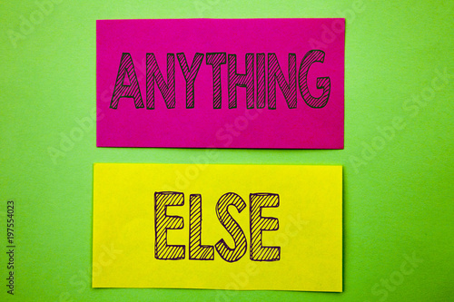 Obraz na plátně Handwriting Announcement text showing Anything Else