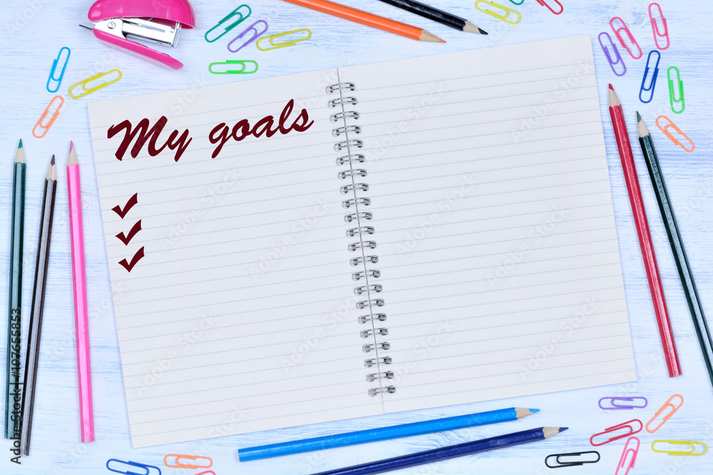 My goals words on notebook My goals words on notebook