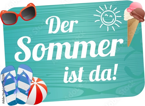 Der Sommer ist da!