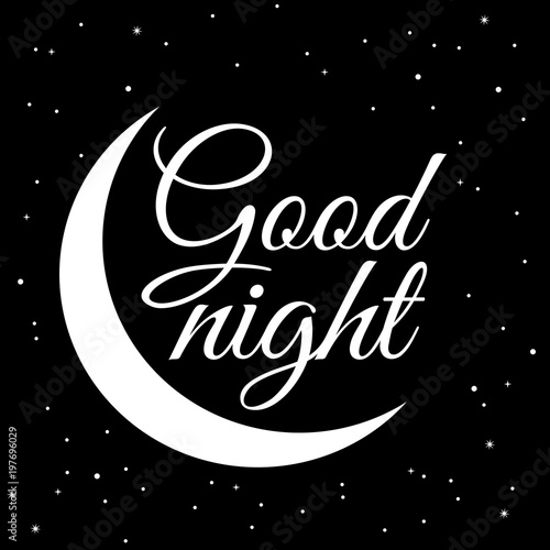 Good Night. Hand drawn typography poster. T shirt hand lettered calligraphic design. Inspirational vector typography.