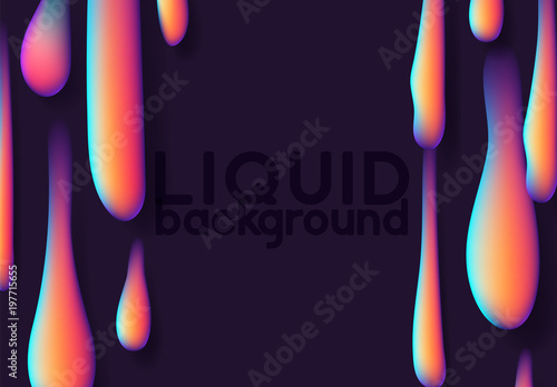 Melting liquid flowing into the bottom of the drops background. Texture 3D in gradient liquid vector.