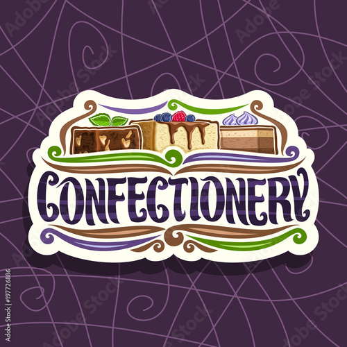 Vector logo for Confectionery, cut paper signage with chocolate brownie, slice of cheesecake covered glaze and fresh berries, cocoa dessert with blueberry cream, original font for word confectionery.