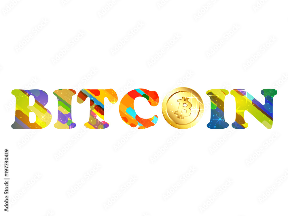 Colorful text Bitcoin with golden coin on white background. Colorful text Bitcoin with golden coin on white background.