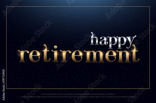 happy retirement party silver and golden on blue background. retirement logo design for banner, card, t shirt or printing. vector illustration