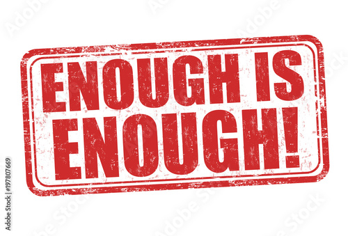 Enough is enough grunge rubber stamp