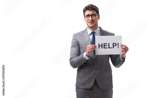 Businessman asking for help isolated on white background