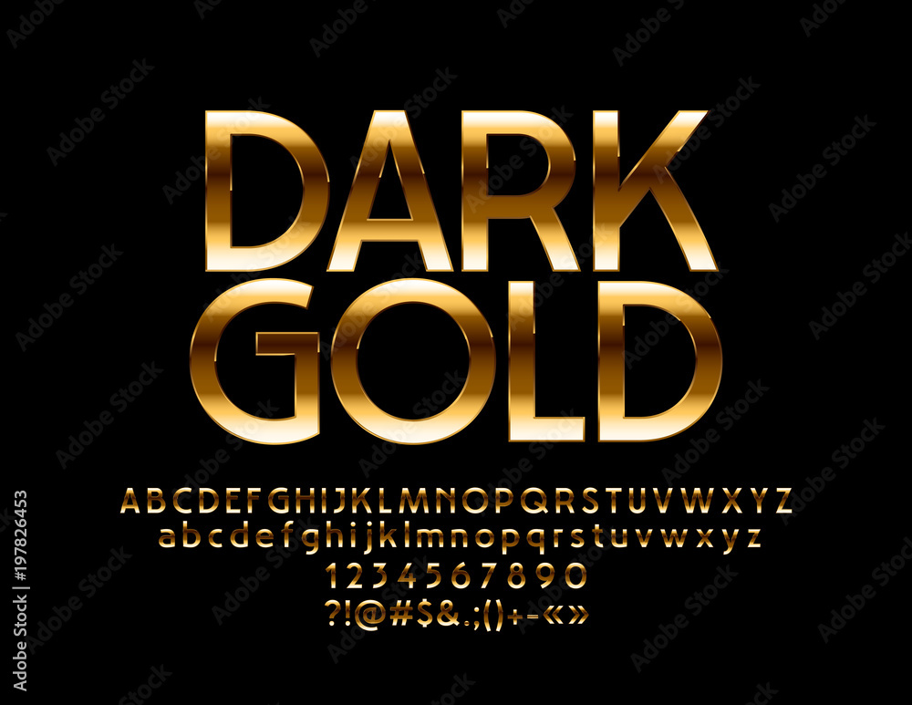 Vector Dark Gold Chic Label. Luxury Rich Font. Exclusive Alphabet Letters, Numbers and Punctuation Symbols