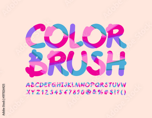 Vector Artistic Design banner Color Brush. Bright sliced Font. Beautiful Alphabet Letters, Numbers and Symbols