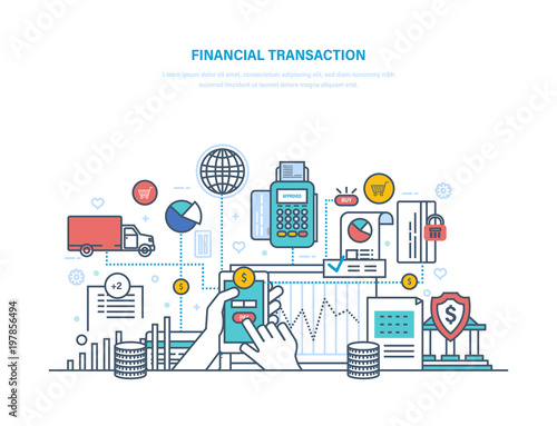 Financial transactions. Contribution money, currency deposits, money exchange, transfers.