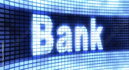 The word " Bank " on the screen