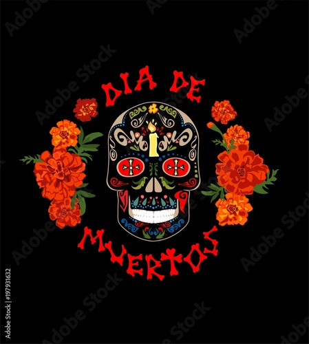 T-shirt print with colorful mexican sugar skull, marigold and dia de muertos hand drawing lettering for day of death on black background