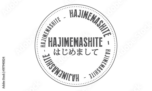 hajimemashite and japan font means it is a beginning
