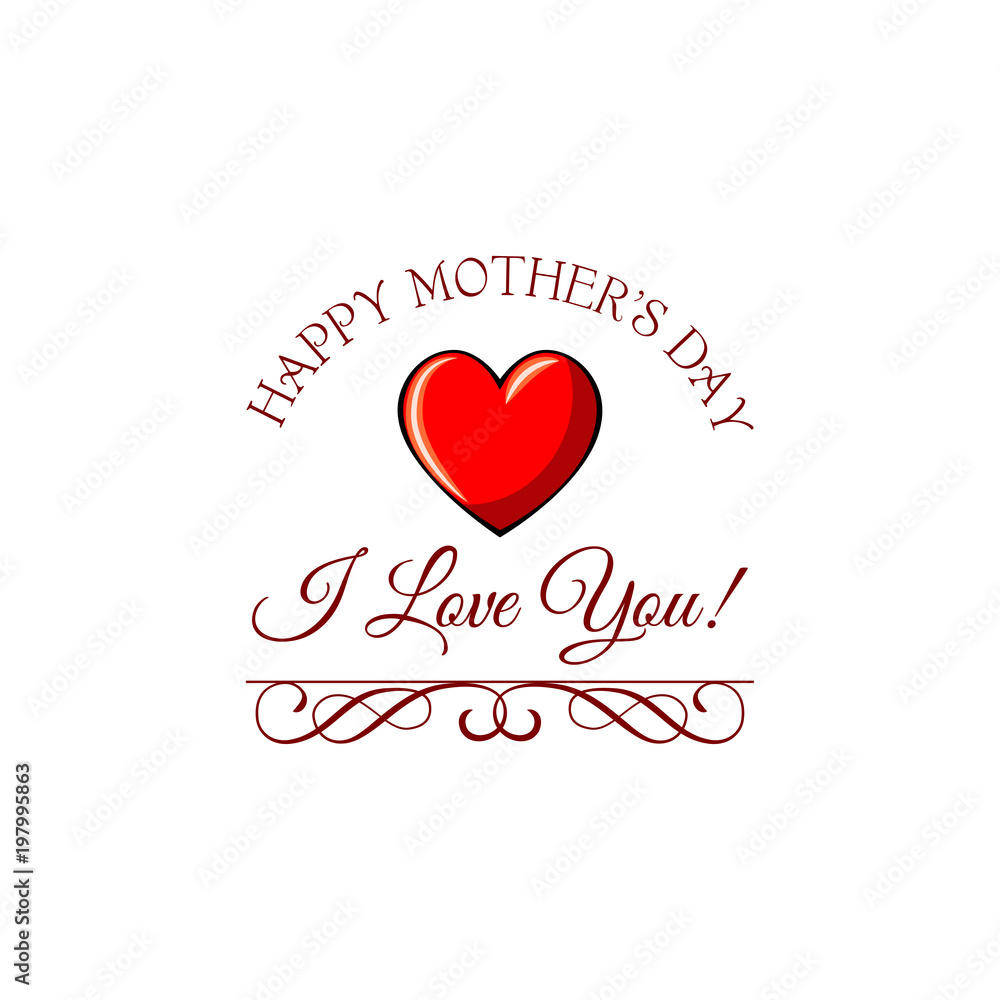 Red heart for greeting card mother s day. Love you text and wishes.  illustration.