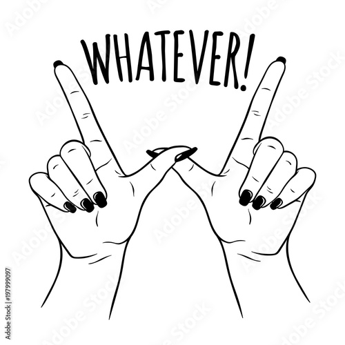 Hand drawn female hands in W for WHATEVER gesture. Flash tattoo, sticker, patch or print design vector illustration. photo