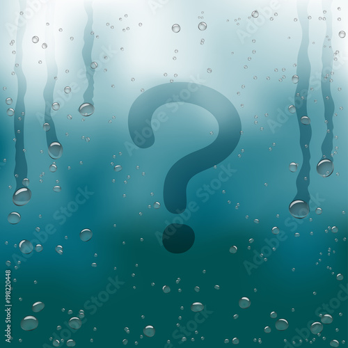 question sign draw on rainy window