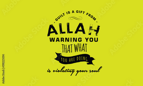 guilt is a gift from Allah warning you that what you are doing is violating your soul