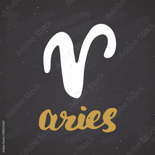 Zodiac sign Aries and lettering. Hand drawn horoscope astrology symbol, grunge textured design, typography print, vector illustration on chalkboard background