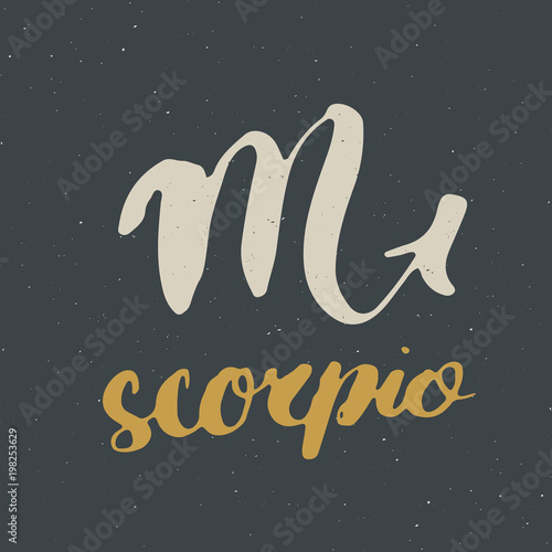 Zodiac sign Scorpio and lettering. Hand drawn horoscope astrology symbol, grunge textured design, typography print, vector illustration