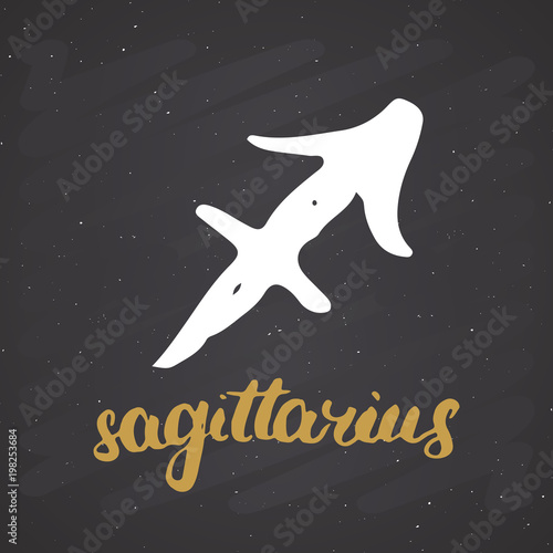 Zodiac sign Sagittarius and lettering. Hand drawn horoscope astrology symbol, grunge textured design, typography print, vector illustration on chalkboard background