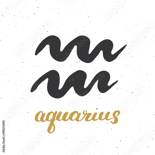 Zodiac sign Aquarius and lettering. Hand drawn horoscope astrology symbol, grunge textured design, typography print, vector illustration