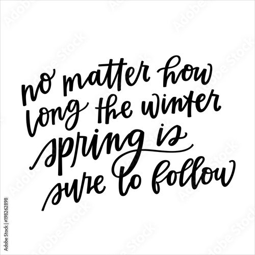 Spring is sure to follow