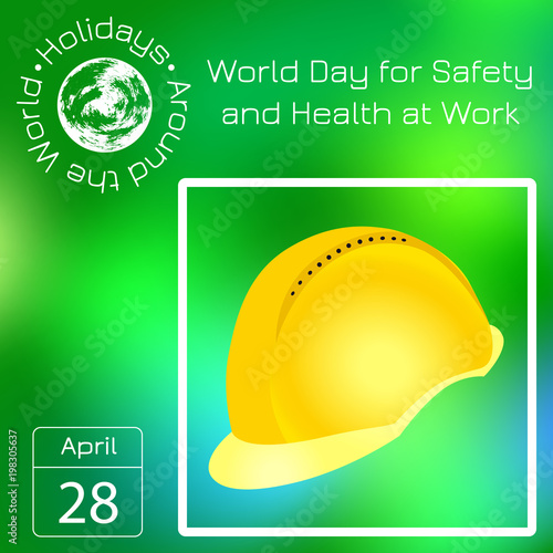 Series calendar. Holidays Around the World. Event of each day of the year. World Day for Safety and Health at Work photo