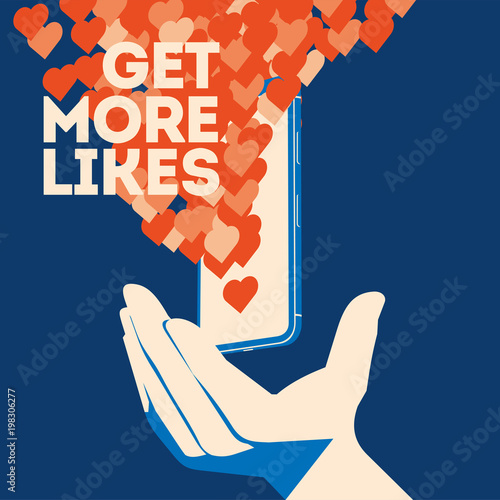 Get more likes poster. Hand holding smartphone with social network
