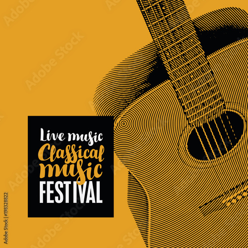 Vector banner for the festival of live music with the inscription Classical music and guitar in retro style on amber background