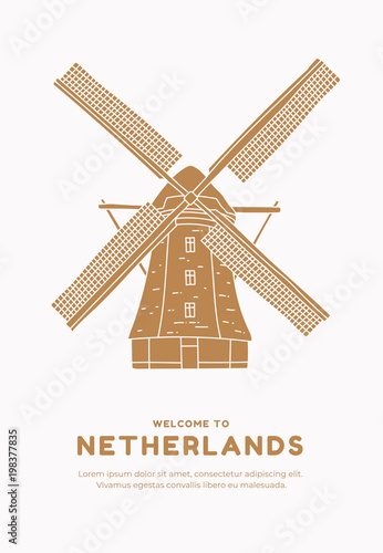 Hand drawn windmill on white background with inscription Welcome to Netherlands. Symbol of the Netherlands. Can be used for postcards and tourist booklets. Vector illustration.