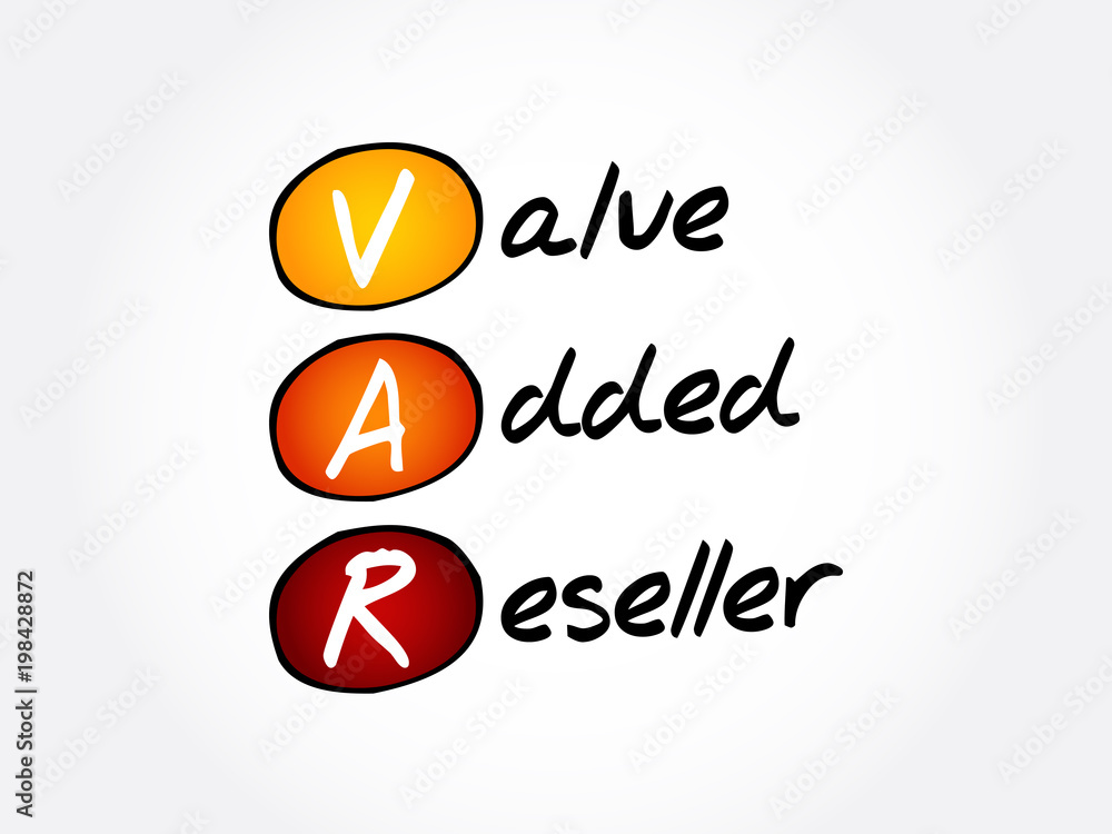 VAR - Value Added Reseller acronym, business concept background Stock  Vector | Adobe Stock