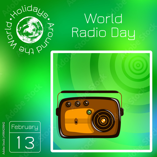 Series calendar. Holidays Around the World. Event of each day of the year. World Radio Day