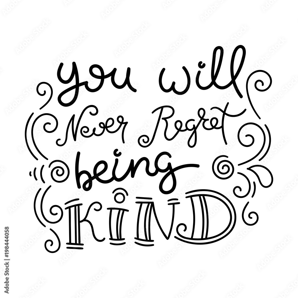 Hand drawn modern image with hand-lettering and decoration elements. Inspirational quote. Illustration for prints on t-shirts and bags, posters, cards. Hand drawn modern image with hand-lettering and decoration elements. Inspirational quote. Illustration for prints on t-shirts and bags, posters, cards.