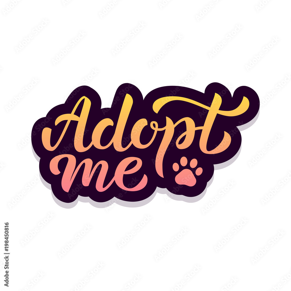 Adopt me hand lettering sticker. Bright trendy gradient. Isolated on