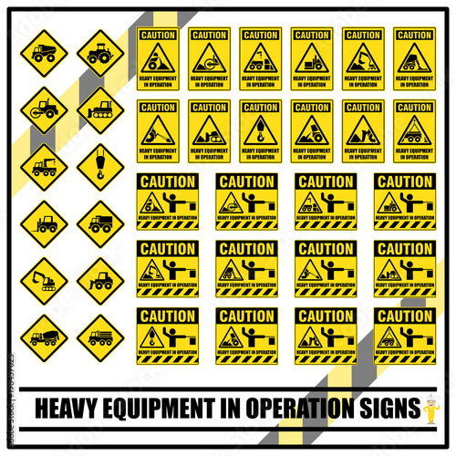 Set of safety caution signs and symbols of heavy equipment in operation for all construction site or heavy industrial services.